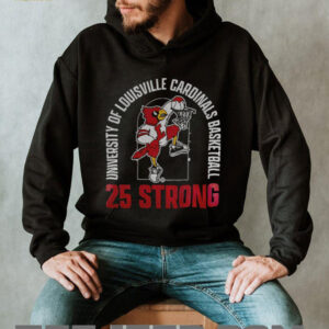 Louisville Cardinals University of Louisville Cardinals basketball 25 strong shirt