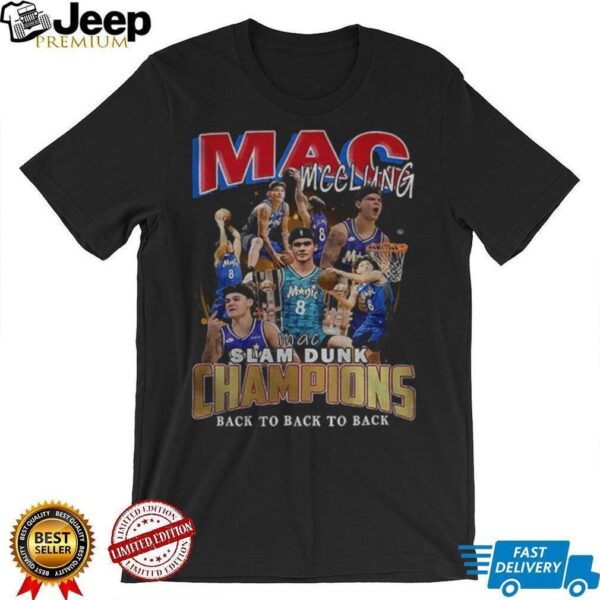 Mac Mcclung Orlando Magic Slam Dunk Champions 2025 Back To Back To Back shirt