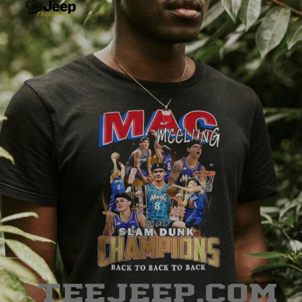 Mac Mcclung Orlando Magic Slam Dunk Champions 2025 Back To Back To Back shirt