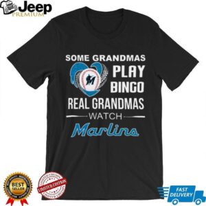 Marlins Grandma Some Play Bingo Real Watch Baseball Shirt