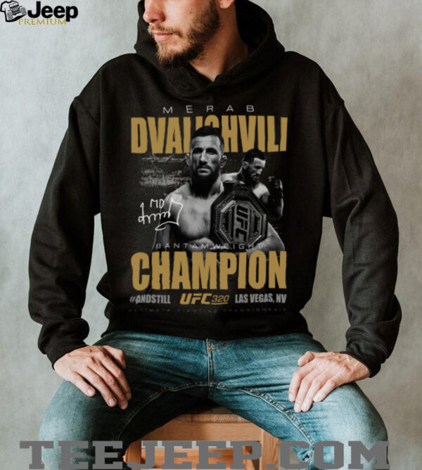 Merab Dvalishvili UFC 320 #AndStill World Men’s Bantamweight Champion T Shirt