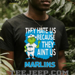 Miami Marlins Grinch Christmas They Hate Us Ain’t Us T Shirt