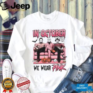 Michael Myers Jason Voorhees Freddy Krueger spooky season in October we wear pink Halloween shirt