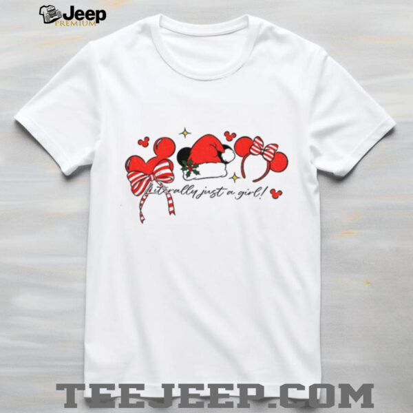 Mickey mouse literally just a girl Christmas shirt