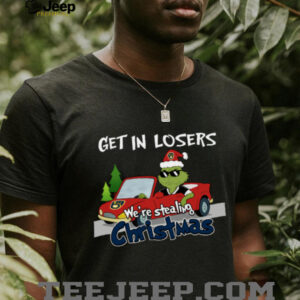 Milwaukee Brewers Grinch Christmas T Shirt Get In Losers We’re Stealing Christmas Holiday Tee