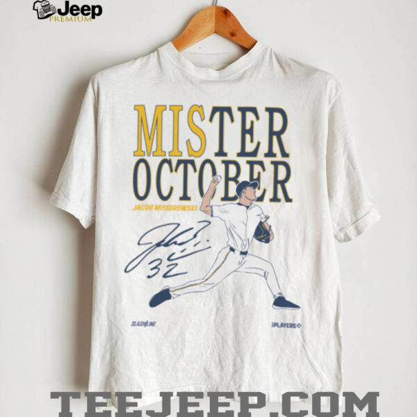 Milwaukee Brewers Jacob Misiorowski Mister October T Shirt