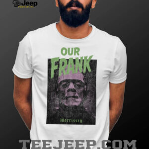 Morrissey Merch Our Frank 2025 TShirt