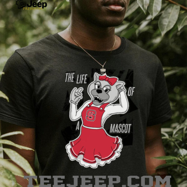 NC State Wolfpack The Life of A Mascot T Shirt