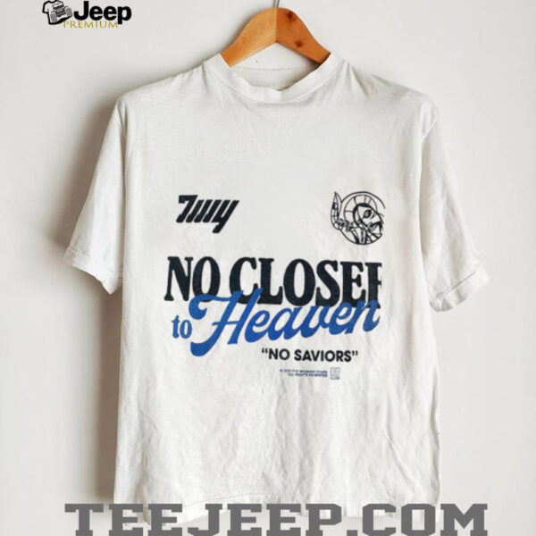 No Closer To Heaven 10 Year Anniversary shirt