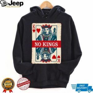 No Kings Playing Card Statement Design T Shirt