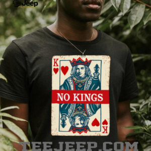 No Kings Playing Card Statement Design T Shirt
