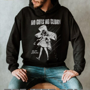 No guts no glory this too shall pass shirt