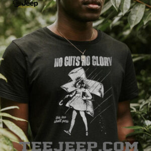 No guts no glory this too shall pass shirt