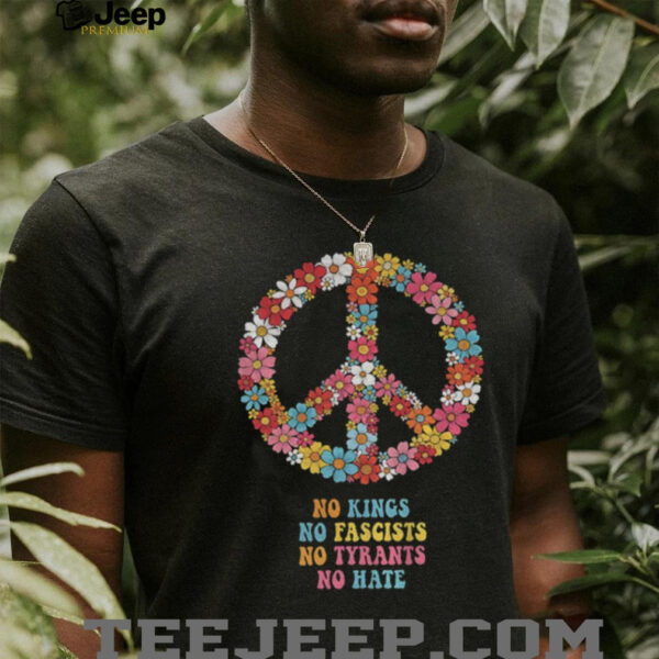 Nuclear Disarmament No Kings No Fascists No Tyrants No Hate Anti Trump shirt