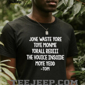 Official Jone Waste Yore Toye Monme Yorall Rediii The Voice Hoodie