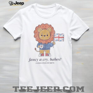 Official Lauren Spencer Smith Fancy A Cry Babes Shirt