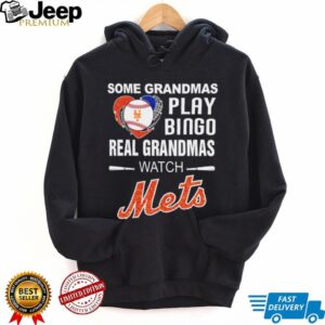 Official Mlb Shop Some Grandmas Play Bingo Real Grandmas Watch New York Mets Shirt