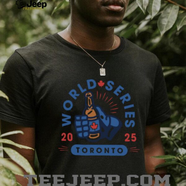 Official Mlb Store Toronto Blue Jays drink beer 2025 World Series Hoodie