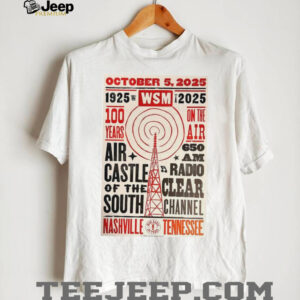 Official October 5, 2025 1925 2025 WSM TURN 100 Years On The Air Nashville, TN Poster Shirt