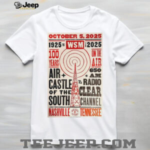 Official October 5, 2025 1925 2025 WSM TURN 100 Years On The Air Nashville, TN Poster Shirt