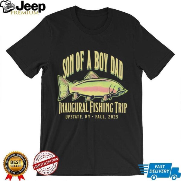 Official Son Of A Boy Dad Inaugural Fishing Trip Hoodie