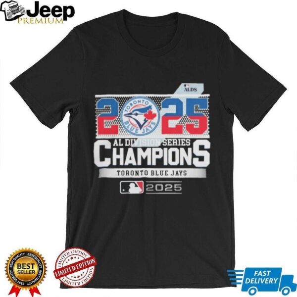 Official Toronto Blue Jays 2025 ALDS Champions MLB American League Division Series T Shirt