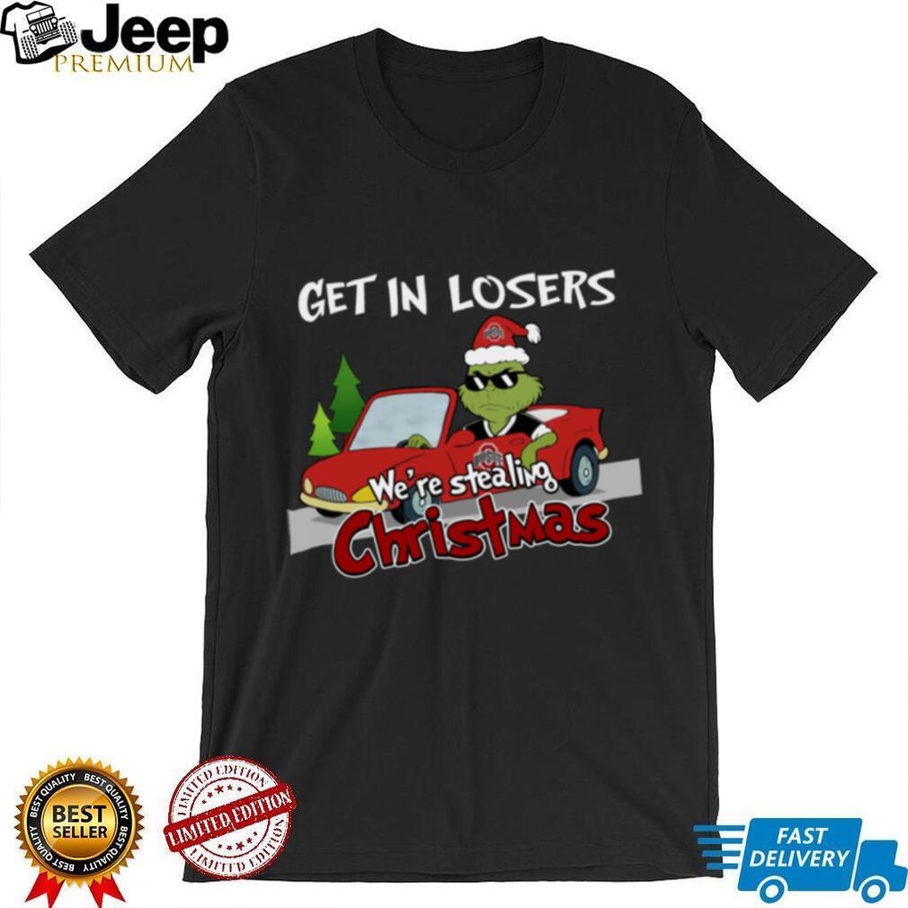 Ohio State Buckeyes Grinch Christmas T Shirt Get In Losers We’re Stealing Christmas Holiday Tee Ohio State Buckeyes Grinch Christmas T Shirt Get In Losers We’re Stealing Christmas Holiday Tee