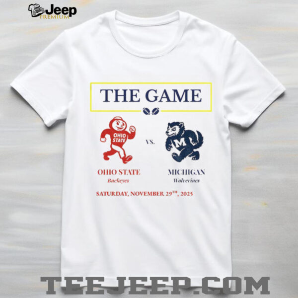 Ohio State Buckeyes vs Michigan Wolverines The Game The Big House Saturday November 29th 2025 shirt