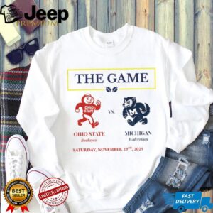 Ohio State Buckeyes vs Michigan Wolverines The Game The Big House Saturday November 29th 2025 shirt