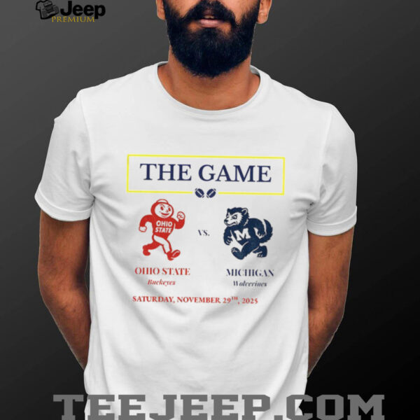 Ohio State Buckeyes vs Michigan Wolverines The Game The Big House Saturday November 29th 2025 shirt
