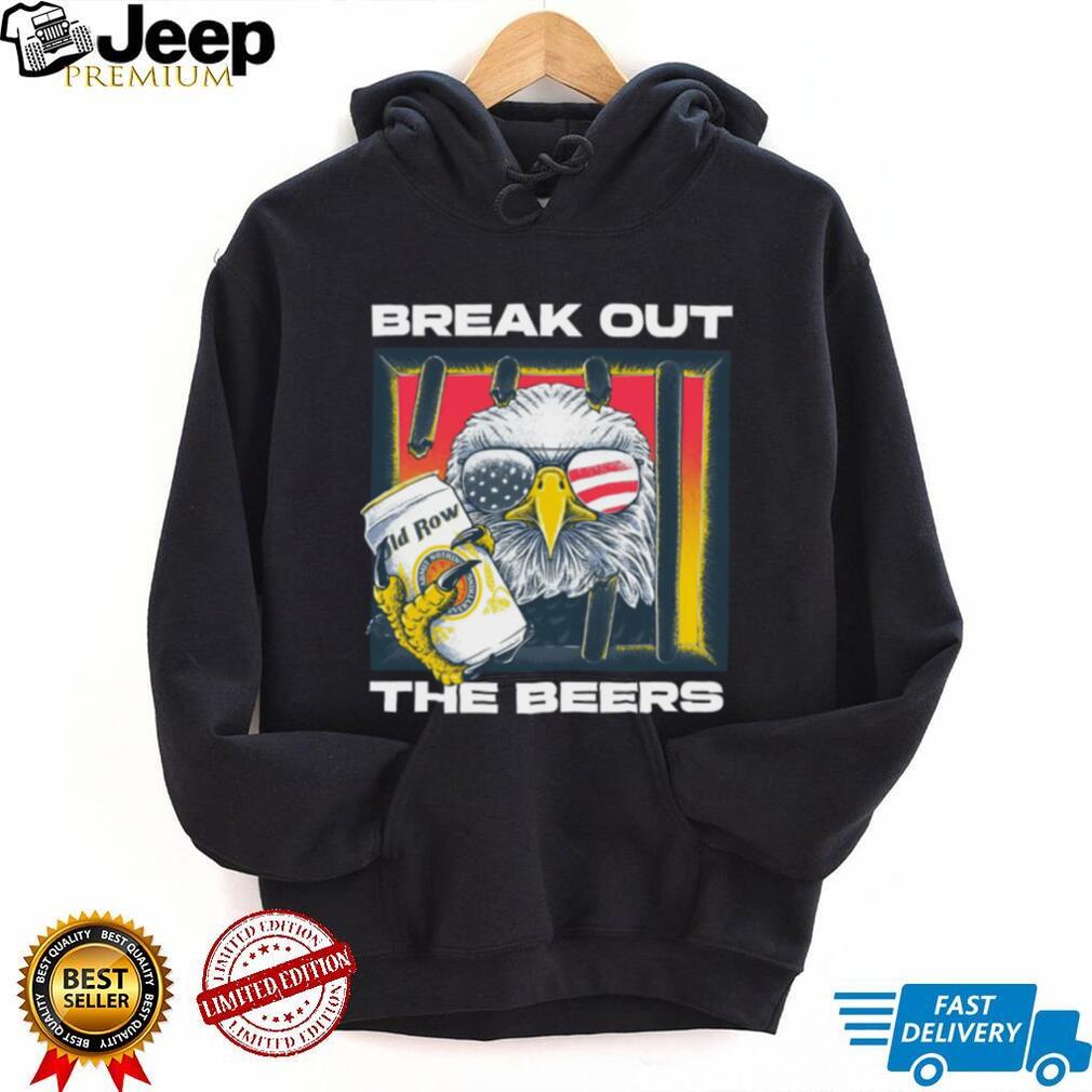 Old Row Shop Break Out The Beers Patriotic Shirt Old Row Shop Break Out The Beers Patriotic Shirt