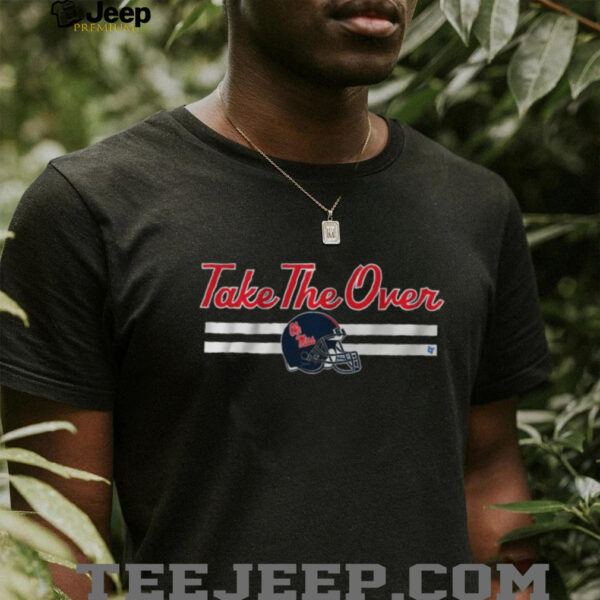 Ole Miss Rebels Football Take The Over Helmet Graphic T Shirt