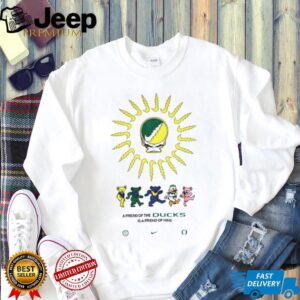 Oregon Ducks Nike Grateful Ducks Dancing Bears a friends of the Ducks is a friend of mine shirt