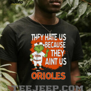 Personalized Baltimore Orioles Grinch Christmas Tee, Santa Baseball Shirt with Quote They Hate Us Ain’t Us, Funny MLB Gift