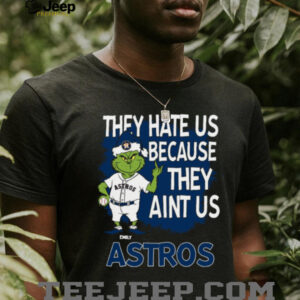 Personalized Houston Astros Grinch Santa Tee, Christmas Baseball Shirt with Quote They Hate Us Ain’t Us, Funny MLB Gift