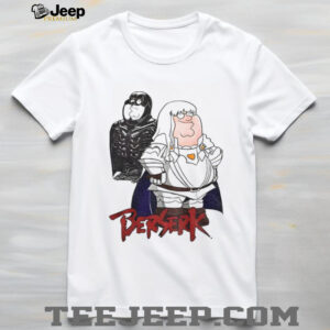Peter Griffin Family Guy Berserk funny meme shirt