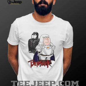 Peter Griffin Family Guy Berserk funny meme shirt