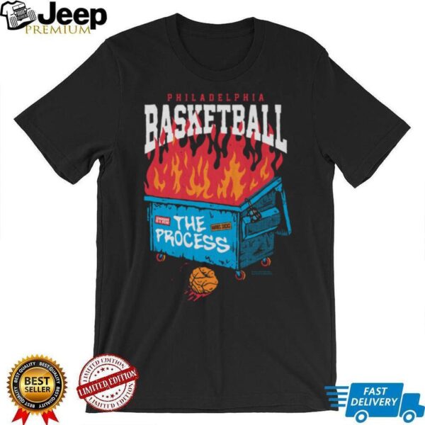 Philadelphia Basketball The Process Dumpster Fire T Shirt
