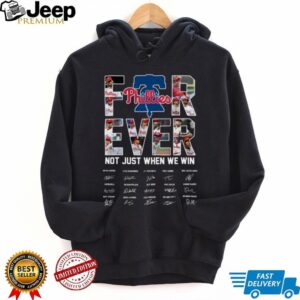 Philadelphia Phillies 2025 T Shirt Be a Fan Forever Not Just When We Win