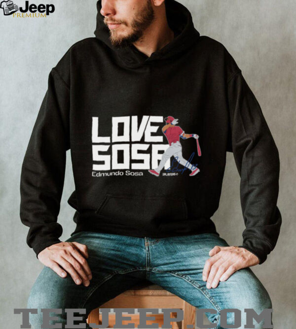 Philadelphia Phillies Edmundo Sosa Love Sosa T Shirt