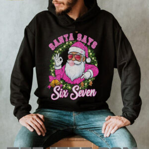 Pink Santa says six seven 6 7 meme Christmas shirt