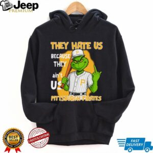 Pittsburgh Pirates Grinch T Shirt They Hate Us Because They Ain’t Us Funny Christmas Tee