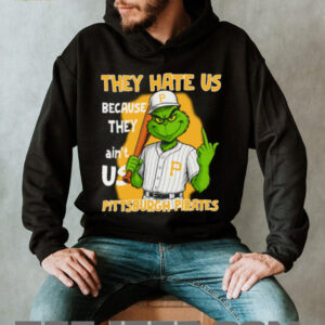 Pittsburgh Pirates Grinch T Shirt They Hate Us Because They Ain’t Us Funny Christmas Tee