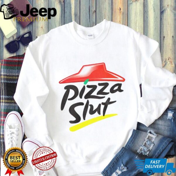 Pizza Slut Pizza Hut logo parody shirt