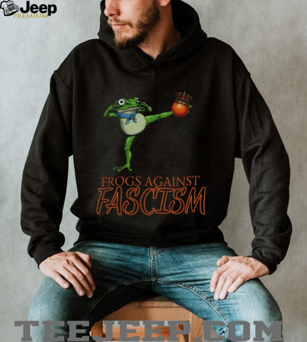 Portland Frog kick out orange king frogs against fascism anti Trump shirt