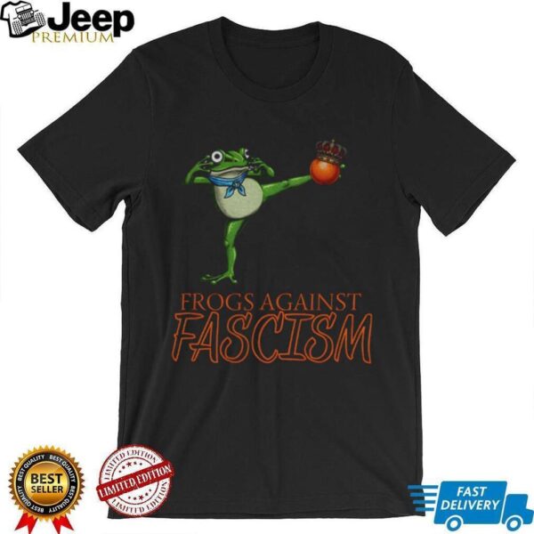 Portland Frog kick out orange king frogs against fascism anti Trump shirt