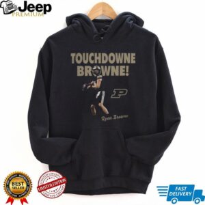 Purdue Football Ryan Browne Touchdown Browne T Shirt