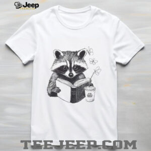 Raccon reading book and coffee Subtle Anti Trump shirt