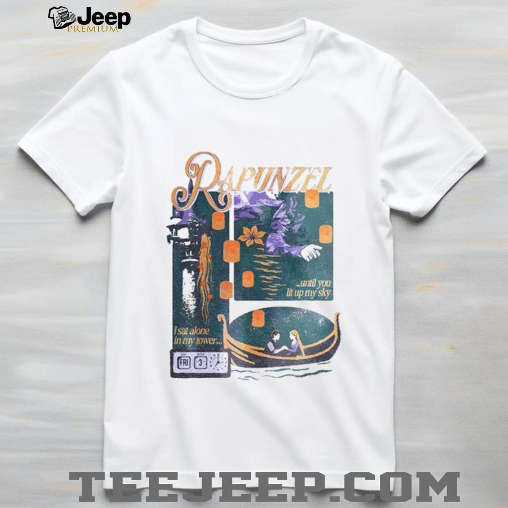 Rapunzel The Fate of Rapunzel I sat alone in my tower until you lit up my sky shirt Rapunzel The Fate of Rapunzel I sat alone in my tower until you lit up my sky shirt