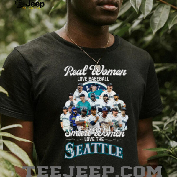 Real Women Love Baseball Smart Women Love The Seattle Mariners 2025 T Shirt